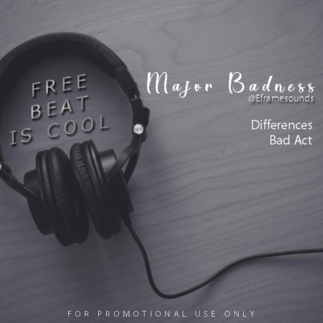 Major Badness_ Differences | Boomplay Music