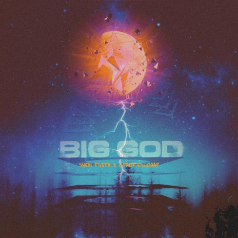 Big God ft. Grady Escobar | Boomplay Music