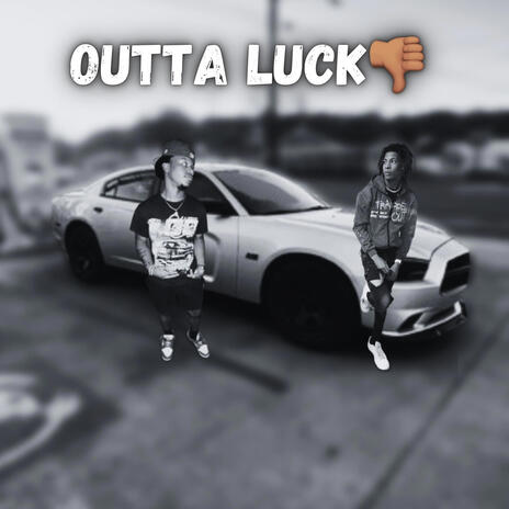 Outta luck | Boomplay Music