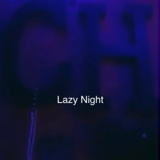 Lazy Night