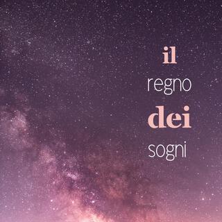 Il Regno dei Sogni