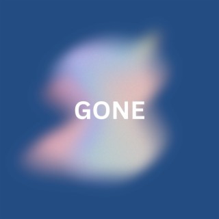 Gone