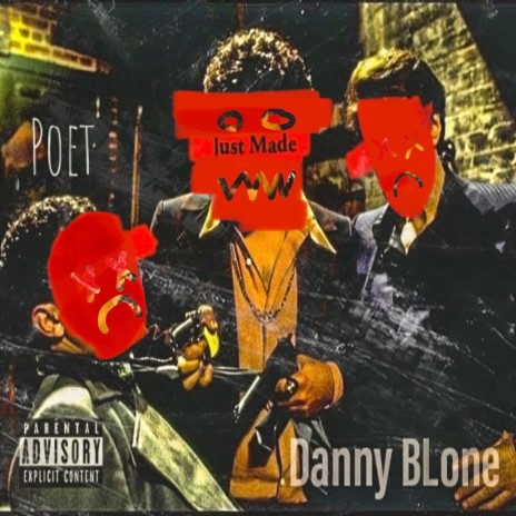 Just Made ft. Danny BLone