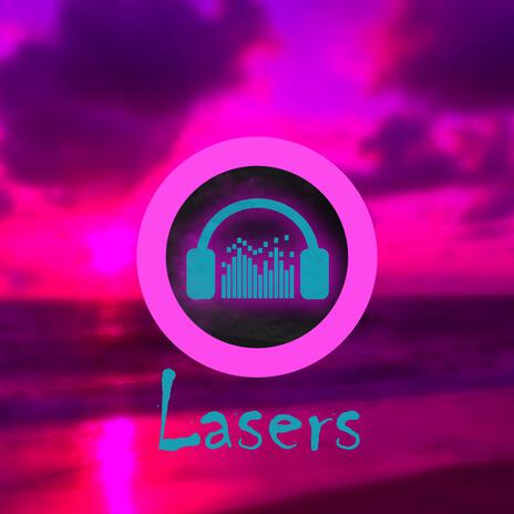 Lasers | Boomplay Music