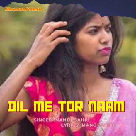 Dil Me Tor Naam (Nagpuri) | Boomplay Music