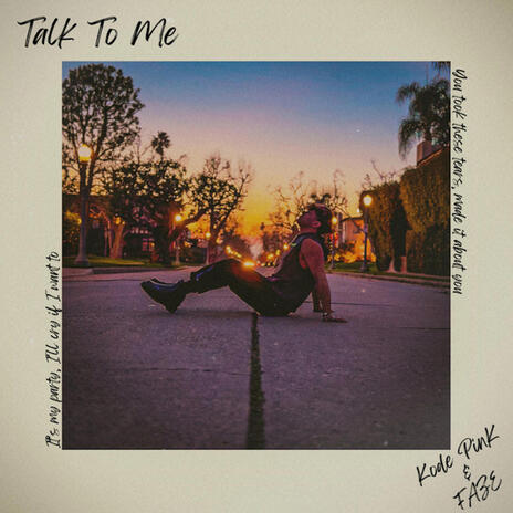 Talk To Me ft. Faze | Boomplay Music