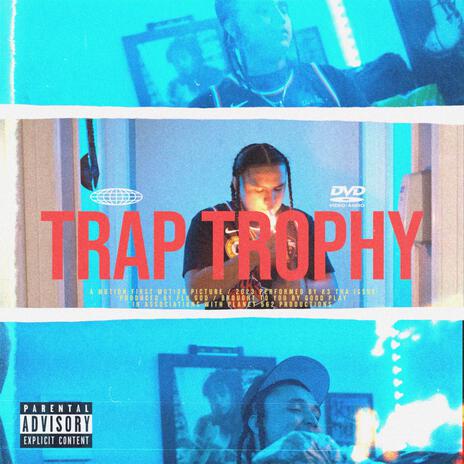 TRAP TROPHY | Boomplay Music