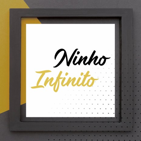 Ninho Infinito | Boomplay Music