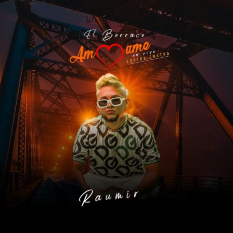 Amame (En Vivo) ft. El Berraco & Dj Raylan Castro | Boomplay Music