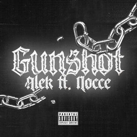 GUNSHOT ft. Alek | Boomplay Music