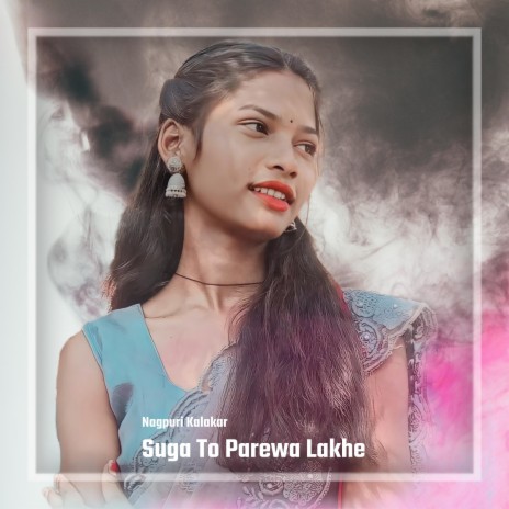 Suga To Parewa Lakhe | Boomplay Music