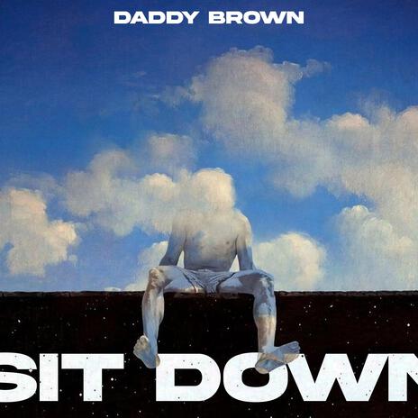 Sit Down | Boomplay Music