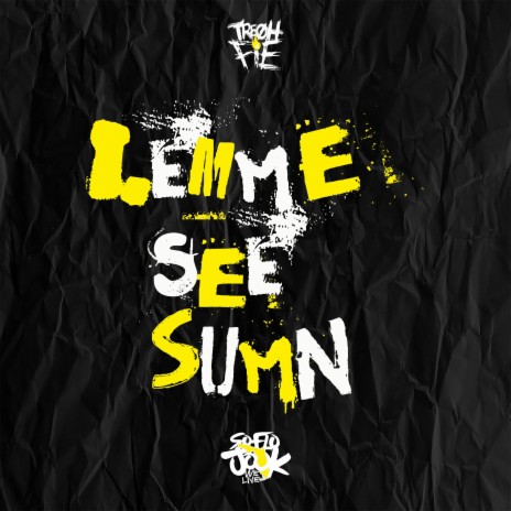 Lemme See Sumn | Boomplay Music