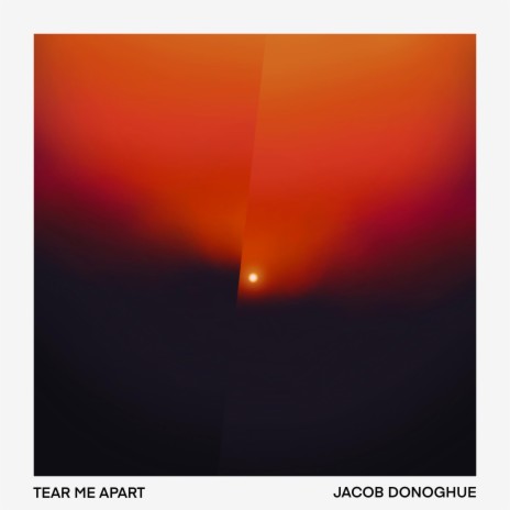 Tear Me Apart | Boomplay Music