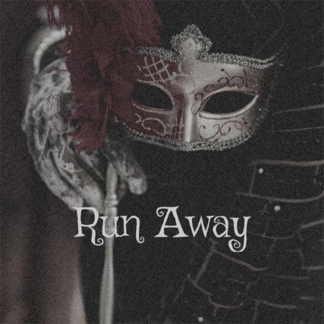 Run Away