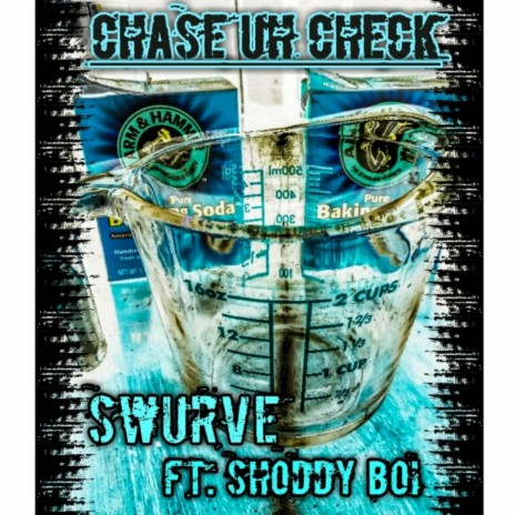 Chase Uh Check (feat. Shoddy Boi) | Boomplay Music