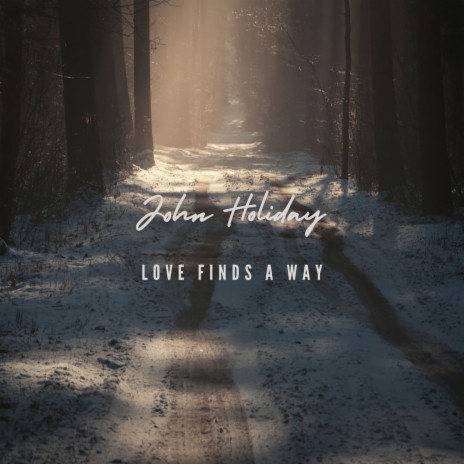 Love Finds A Way | Boomplay Music