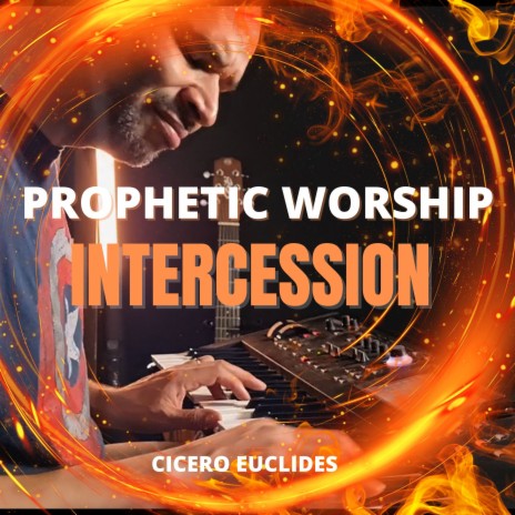 Prophetic Worship: Intercession | Boomplay Music