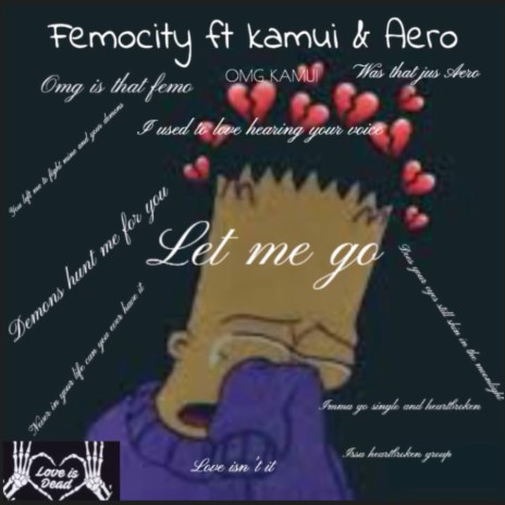 Let Me Go ft. Aero & Kamui | Boomplay Music