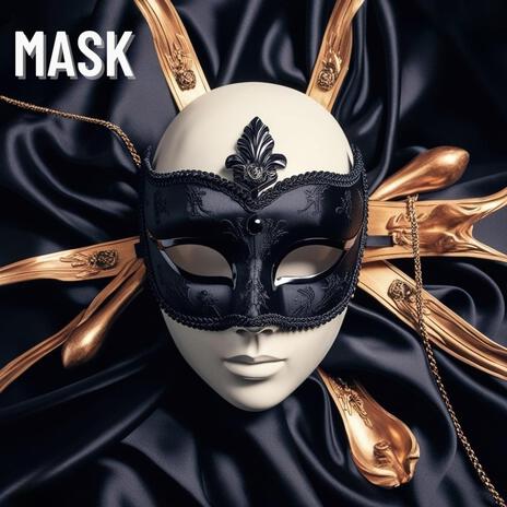 Mask | Boomplay Music