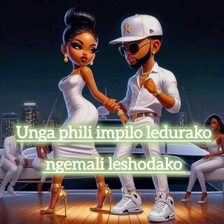 Unga phili impilo ledurako ngemali leshodako