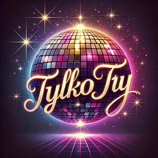 Tylko Ty