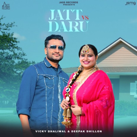 Jatt V/s Daru ft. Deepak Dhillon & Preet Romana PRP | Boomplay Music