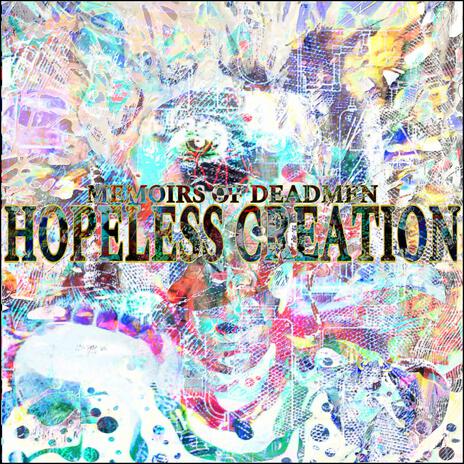 Hopeless Creation | Boomplay Music