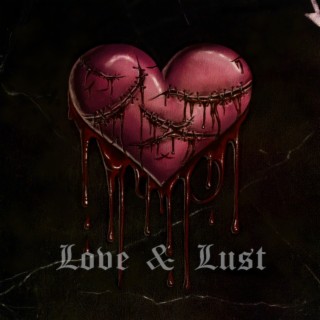 Love & Lust