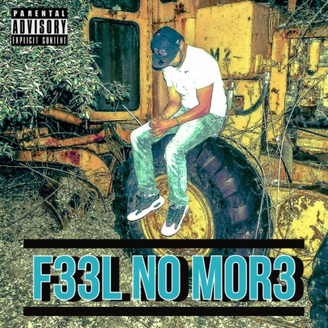 F33L No Mor3