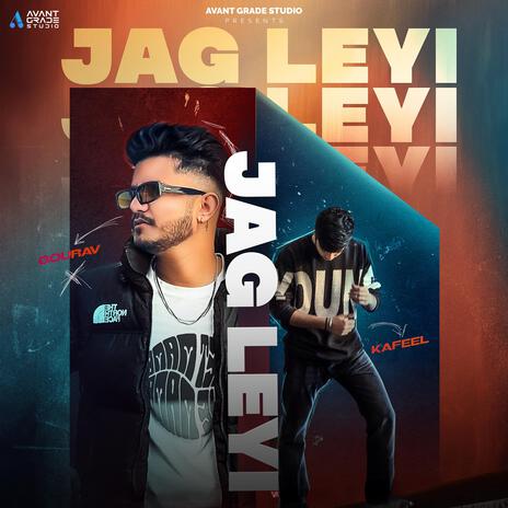 Jag Leyi ft. kafeel & Humble kid | Boomplay Music