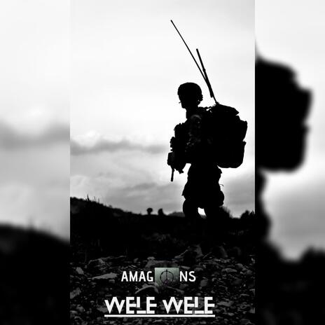 Wele wele | Boomplay Music