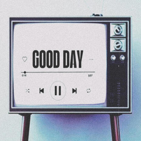 good day | Boomplay Music