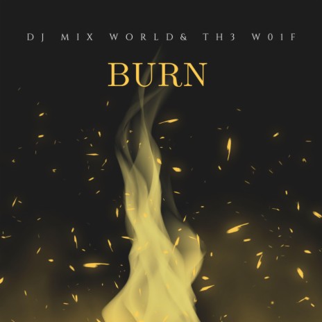 Burn (Bass Boosted) ft. TH3 W01F | Boomplay Music