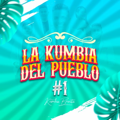 La Kumbia Del Pueblo #01 | Boomplay Music