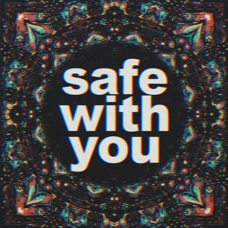 Safe With You | Boomplay Music