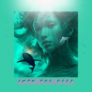 Into The Deep