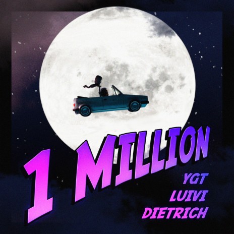 1 Million ft. LUIVI, 42, Dietrich & YGT | Boomplay Music