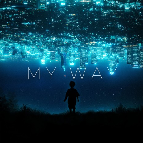 My Way | Boomplay Music