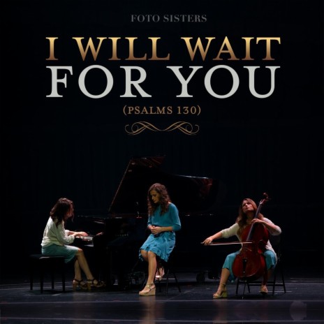 I Will Wait for You (Psalms 130) | Boomplay Music