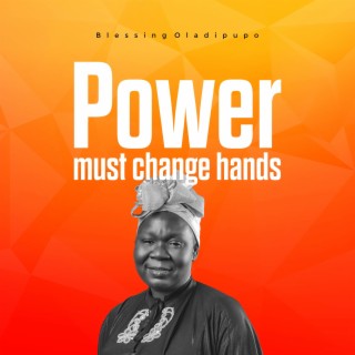 Power Must Change Hands