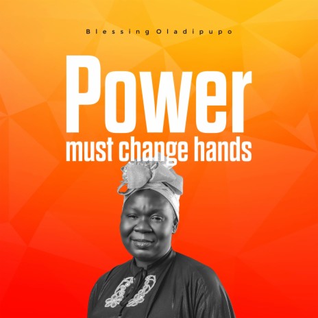 Power Must Change Hands | Boomplay Music