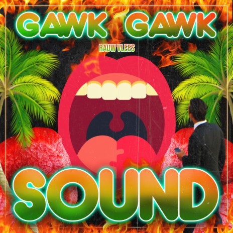 Gawk Gawk Sound