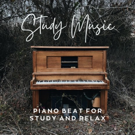 Piano Beat For Study And Relax | Boomplay Music