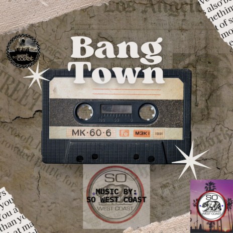 Bang Town | Boomplay Music