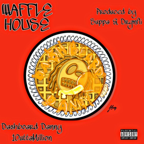 Waffle House ft. 1OuttaMillion, Suppa & Drgnfli | Boomplay Music