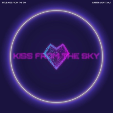 Kiss From The Sky ft. Dray | Boomplay Music