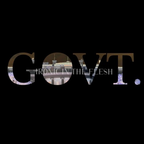 GOVT. | Boomplay Music