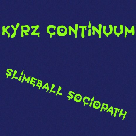 Slimeball Sociopath | Boomplay Music