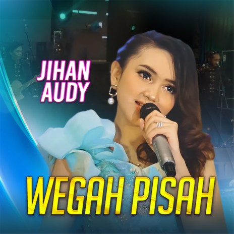 Wegah Pisah | Boomplay Music